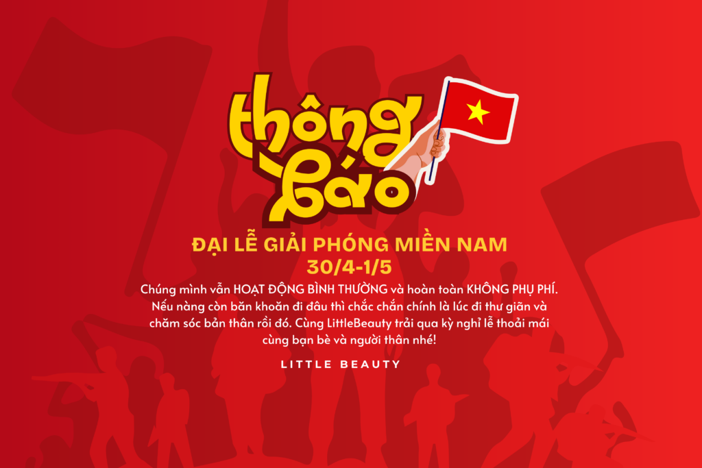THONG BÁO LỄ 30/4 1/5 LITTLE BEAUTY HOẠT ĐỘNG BÌNH THƯỜNG
