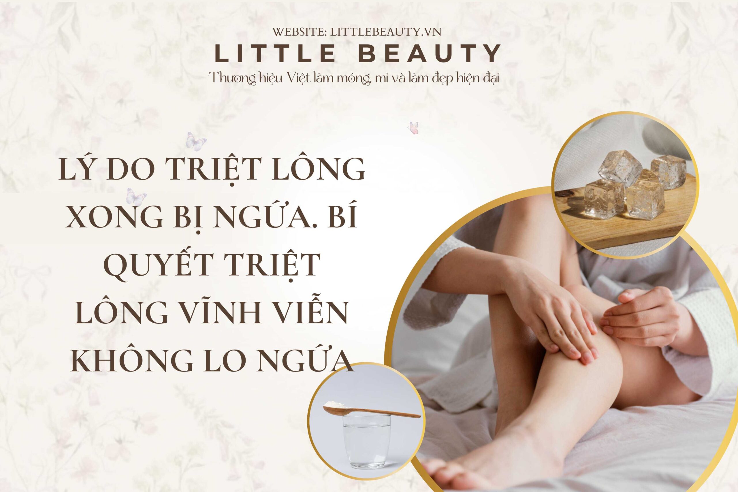 Lý do triệt lông xong bị ngứa. Bí quyết triệt lông vĩnh viễn không lo ngứa