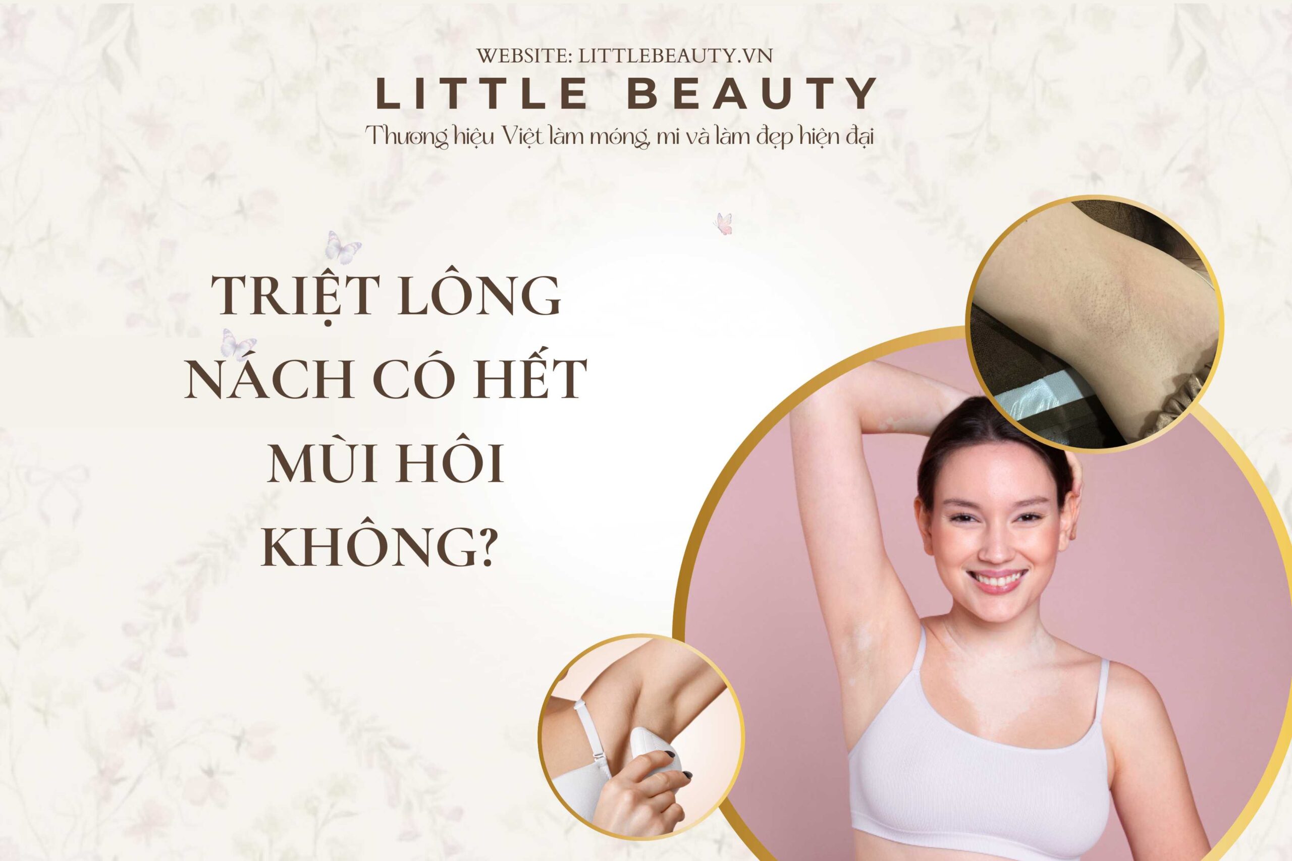 Triệt lông nách có hết mùi hôi không Bí quyết từ Little Beauty